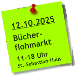 12.10.2025  Bücher- flohmarkt  11-18 Uhr St.-Sebastian-Haus