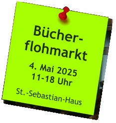 Bücher-flohmarkt  4. Mai 202511-18 Uhr  St.-Sebastian-Haus