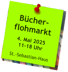 Bücher-flohmarkt  4. Mai 202511-18 Uhr  St.-Sebastian-Haus