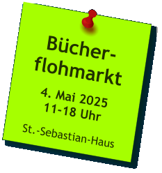 Bücher-flohmarkt  4. Mai 202511-18 Uhr  St.-Sebastian-Haus