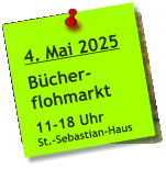 4. Mai 2025  Bücher- flohmarkt  11-18 Uhr St.-Sebastian-Haus