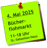4. Mai 2025  Bücher- flohmarkt  11-18 Uhr St.-Sebastian-Haus