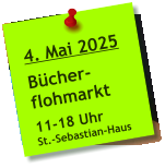 4. Mai 2025  Bücher- flohmarkt  11-18 Uhr St.-Sebastian-Haus