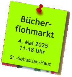 Bücher-flohmarkt  4. Mai 202511-18 Uhr  St.-Sebastian-Haus