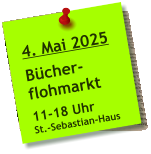 4. Mai 2025  Bücher- flohmarkt  11-18 Uhr St.-Sebastian-Haus