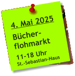 4. Mai 2025  Bücher- flohmarkt  11-18 Uhr St.-Sebastian-Haus