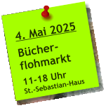4. Mai 2025  Bücher- flohmarkt  11-18 Uhr St.-Sebastian-Haus