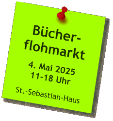 Bücher-flohmarkt  4. Mai 202511-18 Uhr  St.-Sebastian-Haus
