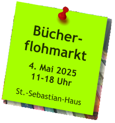 Bücher-flohmarkt  4. Mai 202511-18 Uhr  St.-Sebastian-Haus