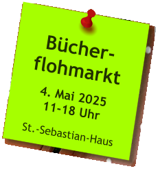Bücher-flohmarkt  4. Mai 202511-18 Uhr  St.-Sebastian-Haus