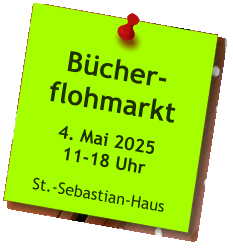 Bücher-flohmarkt  4. Mai 202511-18 Uhr  St.-Sebastian-Haus