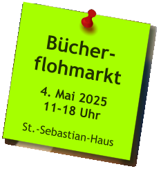 Bücher-flohmarkt  4. Mai 202511-18 Uhr  St.-Sebastian-Haus