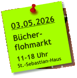 03.05.2026  Bücher- flohmarkt  11-18 Uhr St.-Sebastian-Haus