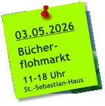 03.05.2026  Bücher- flohmarkt  11-18 Uhr St.-Sebastian-Haus