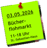 03.05.2026  Bücher- flohmarkt  11-18 Uhr St.-Sebastian-Haus