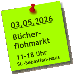 03.05.2026  Bücher- flohmarkt  11-18 Uhr St.-Sebastian-Haus