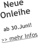 Neue Onleihe ab 30.Juni!  >> mehr Infos